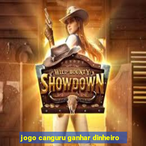 jogo canguru ganhar dinheiro